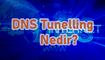 DNS Tunneling Nedir?