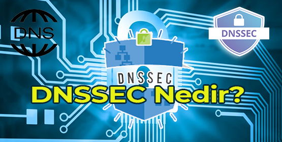 DNSSEC Nedir?