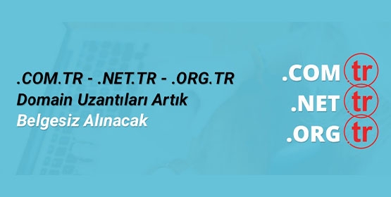 com.tr & net.tr & org.tr Domainler artık belgesiz!