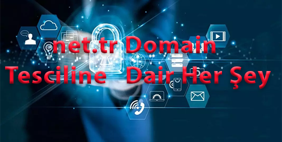 .net.tr Domain Tesciline Dair Her Şey