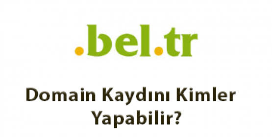 .bel.tr Domain Kaydını Kimler Yapabilir?