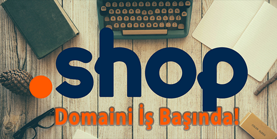  .SHOP Domain İş Başında!