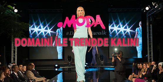 .MODA DOMAINİ İLE TRENDDE KALIN!